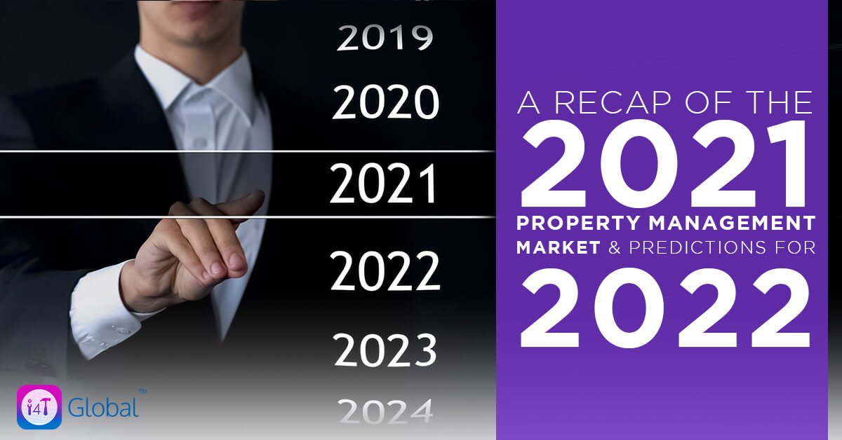 A Recap of the 2021 Property Management Market & Predictions for 2022