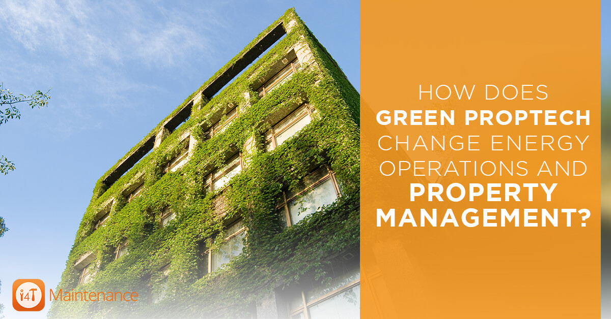 How does Green PropTech change Energy Operations & Property Management?