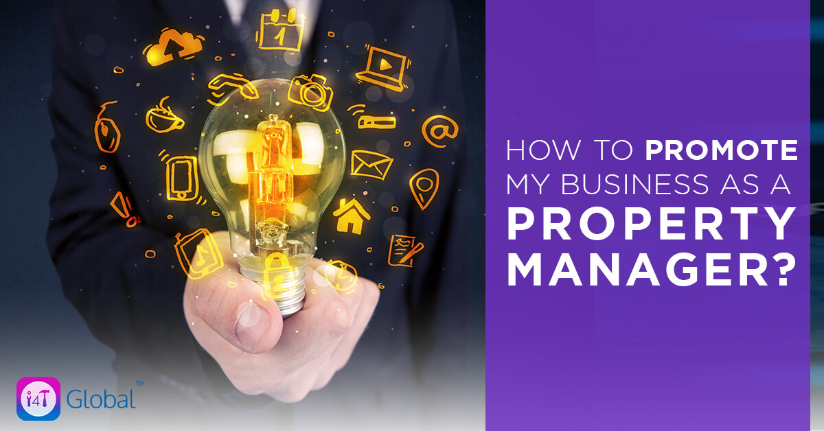 How to promote my business as a property manager - i4T Global