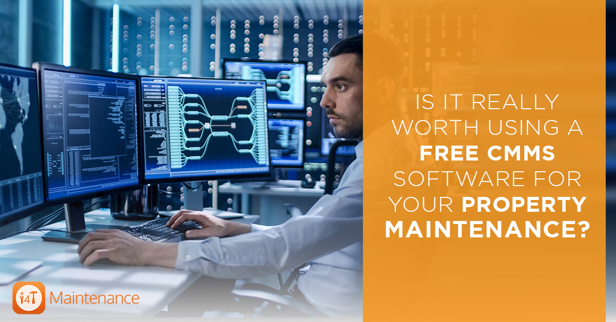 Is it really worth using Free CMMS Software for your Property Maintenance?