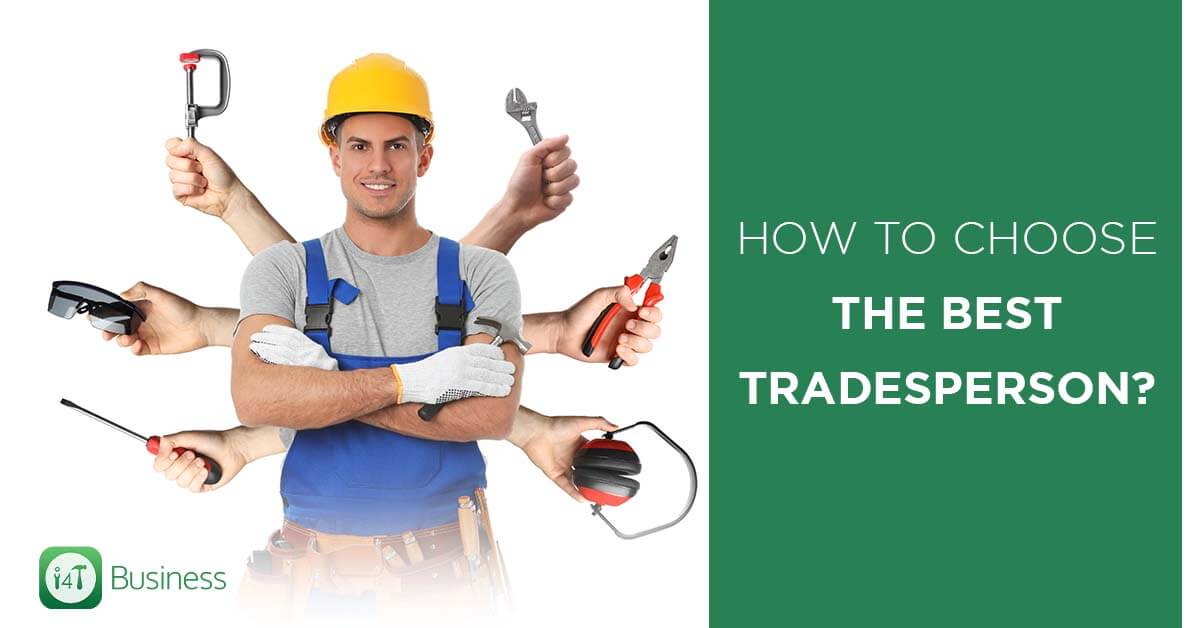 How to choose the best tradesperson?