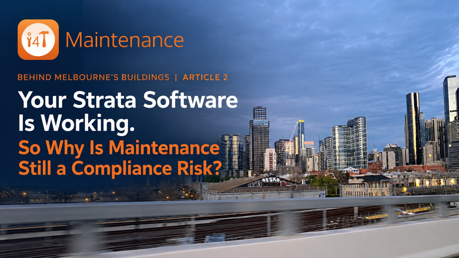Your Strata Software Is Working! So Why Is Maintenance Still a Compliance Risk?